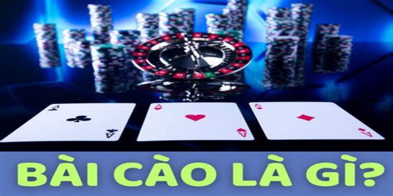 Bài Cào Là Gì? Giải Đáp Chi Tiết Luật, Chiến Thuật Chơi 1 Giới thiệu bài cào