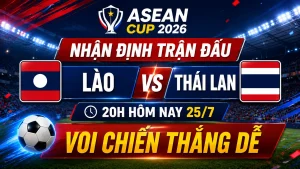 Nhận định soi kèo AFF Cup 2026 ngày 25/7: Tâm điểm bảng B | OK9